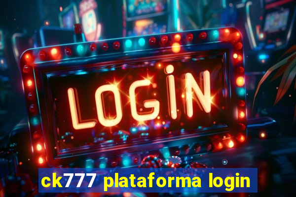 ck777 plataforma login